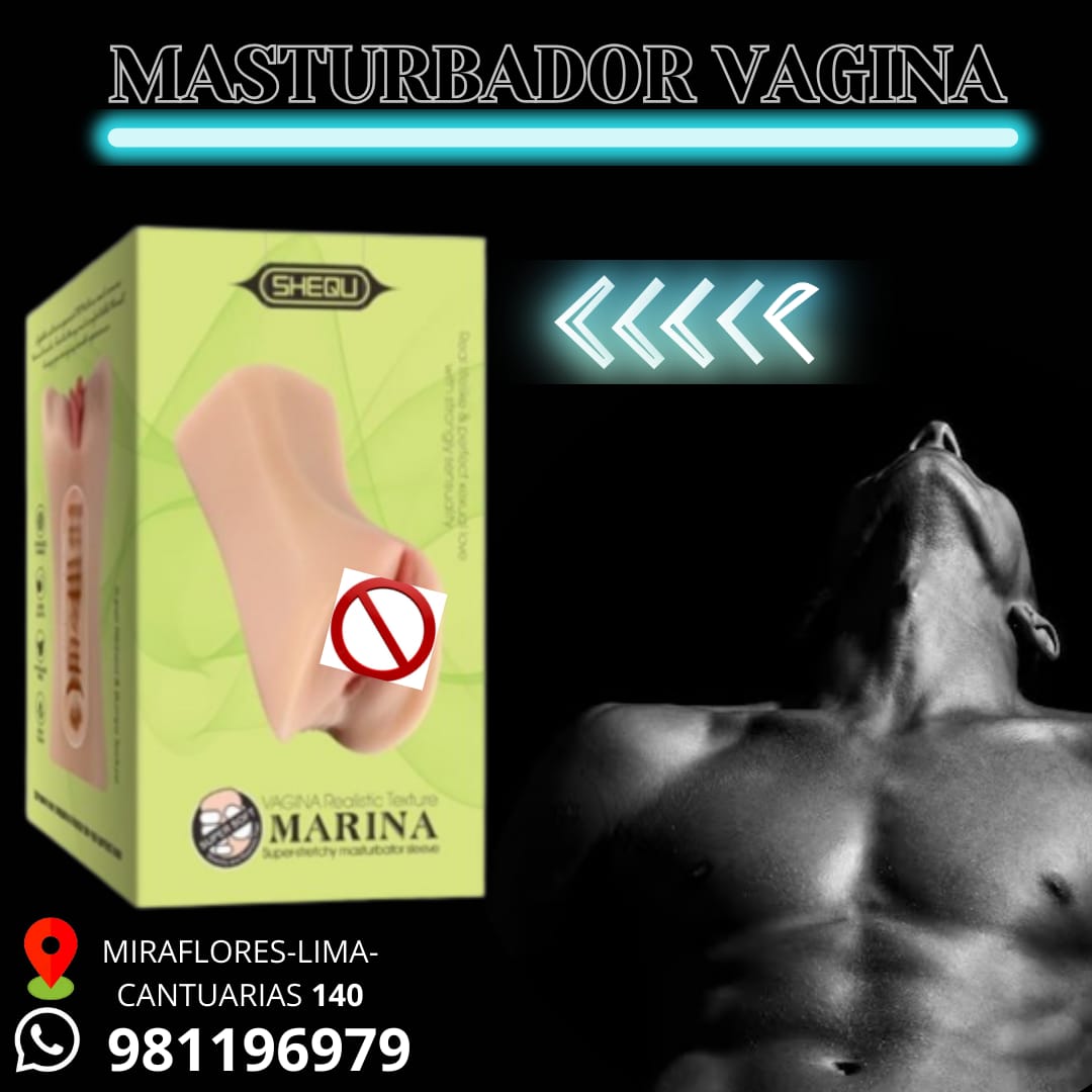 MASTURBADOR VAGINA-MARINA -REALISTICO Y SUAVE -SEXSHOP MIRAFLORES 981196979 